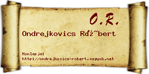 Ondrejkovics Róbert névjegykártya